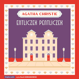Audiobook Entliczek pentliczek  - autor Agatha Christie   - czyta Roch Siemianowski