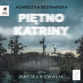 Audiobook Piętno Katriny  - autor Agnieszka Bednarska   - czyta Maciej Kowalik