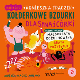 Audiobook Kołderkowe bzdurki dla syna i córki  - autor Agnieszka Frączek   - czyta zespół aktorów