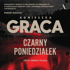 Audiobook Czarny poniedziałek  - autor Agnieszka Graca   - czyta Jędrzej Fulara