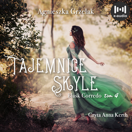 Audiobook Tajemnice Skyle  - autor Agnieszka Grzelak   - czyta Anna Kerth