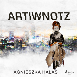 Audiobook Artiwnotz  - autor Agnieszka Hałas   - czyta Artur Ziajkiewicz