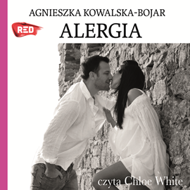 Audiobook Alergia  - autor Agnieszka Kowalska-Bojar   - czyta Chloe White