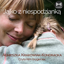 Audiobook Jajko z niespodzianką  - autor Agnieszka Krakowiak-Kondracka   - czyta Kim Grygierzec