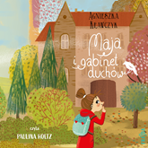 Audiobook Maja i gabinet duchów  - autor Agnieszka Krawczyk   - czyta Paulina Holtz
