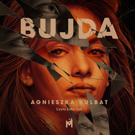 Audiobook Bujda  - autor Agnieszka Kulbat   - czyta Zofia Zoń