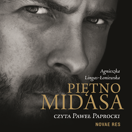 Audiobook Piętno Midasa  - autor Agnieszka Lingas-Łoniewska   - czyta Paweł Paprocki