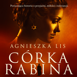 Audiobook Córka rabina  - autor Agnieszka Lis   - czyta Katarzyna Traczyńska