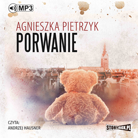 Audiobook Porwanie  - autor Agnieszka Pietrzyk   - czyta Andrzej Hausner