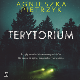 Audiobook Terytorium  - autor Agnieszka Pietrzyk   - czyta Przemysław Bluszcz