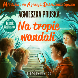 Audiobook Na tropie wandali  - autor Agnieszka Pruska   - czyta Leszek Wojtaszak