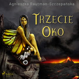 Audiobook Trzecie oko  - autor Agnieszka Rautman-Szczepańska   - czyta Magdalena Zając-Zawadzka