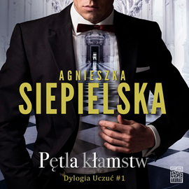 Audiobook Pętla kłamstw  - autor Agnieszka Siepielska   - czyta Monika Chrzanowska