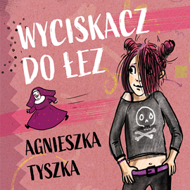 Audiobook Wyciskacz do łez  - autor Agnieszka Tyszka   - czyta Małgorzata Gołota