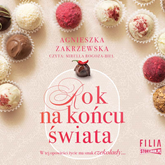 Audiobook Saga czekoladowa. Tom 1. Rok na końcu świata  - autor Agnieszka Zakrzewska   - czyta Mirella Rogoza-Biel