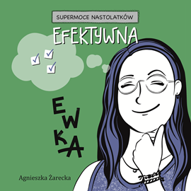 Audiobook Efektywna Ewka  - autor Agnieszka Żarecka   - czyta Agnieszka Żarecka