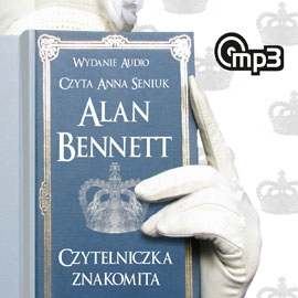 Audiobook Czytelniczka znakomita  - autor Alan Bennett   - czyta Anna Seniuk