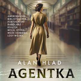 Audiobook Agentka  - autor Alan Hlad   - czyta Klaudia Bełcik