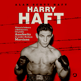 Harry Haft. Historia boksera z Bełchatowa. Od piekła Auschwitz do walki z Rockym Marciano