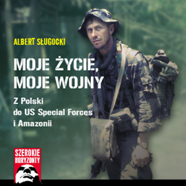 Audiobook Moje życie moje wojny…  - autor Albert Sługocki   - czyta Jakub Wieczorek