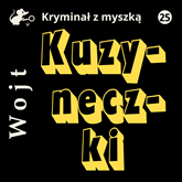Audiobook Kuzyneczki  - autor Albert Wojt   - czyta Łukasz Bogdan