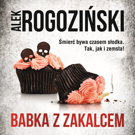 Audiobook Babka z zakalcem  - autor Alek Rogoziński   - czyta Maciej Radel