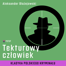 Audiobook Tekturowy człowiek  - autor Aleksander Błażejowski   - czyta Krzysztof Plewako-Szczerbiński