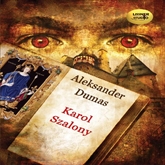 Audiobook Karol Szalony  - autor Aleksander Dumas   - czyta Joanna Lissner