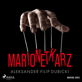 Audiobook Marionetkarz  - autor Aleksander Filip Dubicki   - czyta Nikodem Kasprowicz