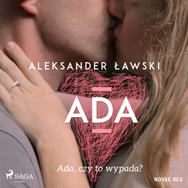 Audiobook Ada  - autor Aleksander Lawski   - czyta Agnieszka Postrzygacz