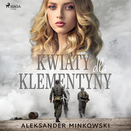 Audiobook Kwiaty dla Klementyny  - autor Aleksander Minkowski   - czyta Ewa Sobczak