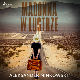 Audiobook Madonna w lustrze  - autor Aleksander Minkowski   - czyta Mikołaj Sierociuk