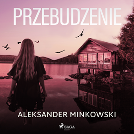 Audiobook Przebudzenie  - autor Aleksander Minkowski   - czyta Dariusz Bilski