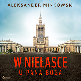Audiobook W niełasce u Pana Boga  - autor Aleksander Minkowski   - czyta Artur Ziajkiewicz