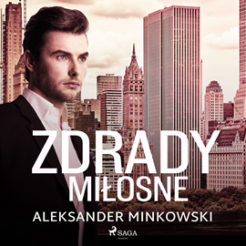 Audiobook Zdrady miłosne  - autor Aleksander Minkowski   - czyta Przemysław Bargiel