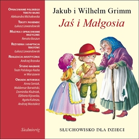 Audiobook Jaś i Małgosia  - autor Aleksandra Michalowska   - czyta zespół lektorów