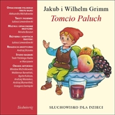 Audiobook Tomcio Paluch   - autor Aleksandra Michalowska   - czyta zespół lektorów