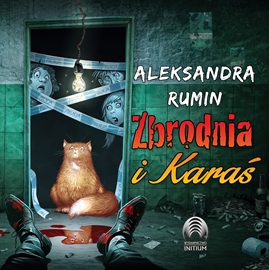 Audiobook Zbrodnia i Karaś  - autor Aleksandra Rumin   - czyta Wojciech Masiak