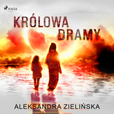 Audiobook Królowa Dramy  - autor Aleksandra Zielińska   - czyta Artur Ziajkiewicz