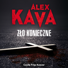 Audiobook Zło konieczne  - autor Alex Kava   - czyta Filip Kosior