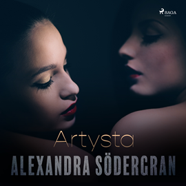 Audiobook Artysta. Opowiadanie erotyczne  - autor Alexandra Södergran   - czyta Katarzyna Puchalska