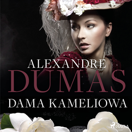Audiobook Dama kameliowa  - autor Alexandre Dumas   - czyta Wojciech Masiak