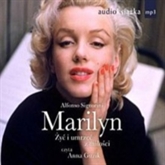 Audiobook Marilyn. Żyć i umrzeć z miłości  - autor Alfonso Signorini   - czyta Anna Guzik
