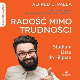 Audiobook Radość mimo trudności  - autor Alfred J. Palla   - czyta Jan Tuzin