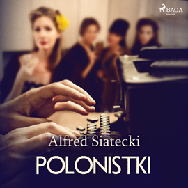Audiobook Polonistki  - autor Alfred Siatecki   - czyta Katarzyna Tokarczyk