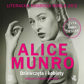 Audiobook Dziewczęta i kobiety  - autor Alice Munro   - czyta Anna Cieślak
