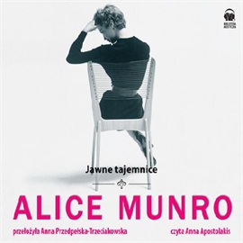 Audiobook Jawne tajemnice  - autor Alice Munro   - czyta Anna Apostolakis