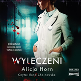 Audiobook Wyleczeni  - autor Alicja Horn   - czyta Ilona Chojnowska