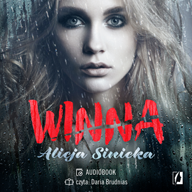 Audiobook Winna  - autor Alicja Sinicka   - czyta Daria Brudnias