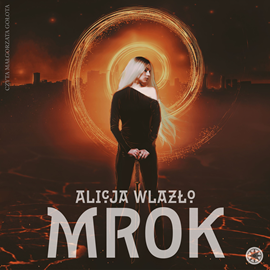 Audiobook Mrok  - autor Alicja Wlazło   - czyta Małgorzata Gołota